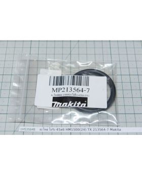 อะไหล่ โอริง 45x6 HM1500(24) TX 213564-7 Makita